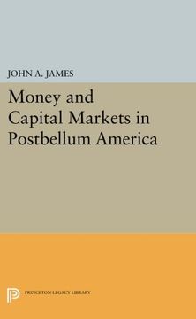 portada Money and Capital Markets in Postbellum America (Princeton Legacy Library) (en Inglés)