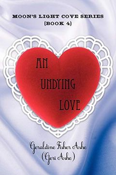portada An Undying Love: Moon's Light Cove Series (Book 4) (in English)