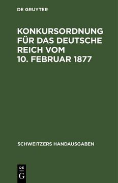 portada Konkursordnung für das Deutsche Reich vom 10. Februar 1877 (en Alemán)