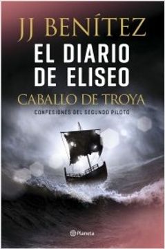 portada El Diario de Eliseo. Caballo de Troya Confesones del Segundo Piloto (in Spanish)
