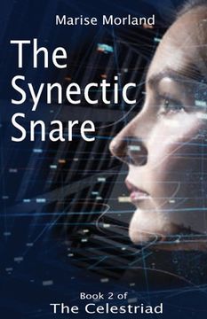 portada The Synectic Snare - Book 2 of The Celestriad (en Inglés)