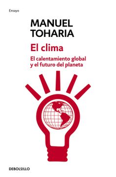 portada El Clima: El Calentamiento Global y el Futuro del Planeta (Ensayo-Ciencia) (in Spanish)