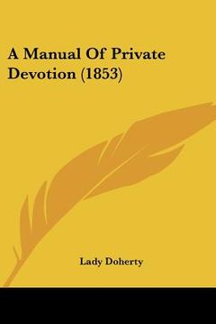 portada a manual of private devotion (1853)