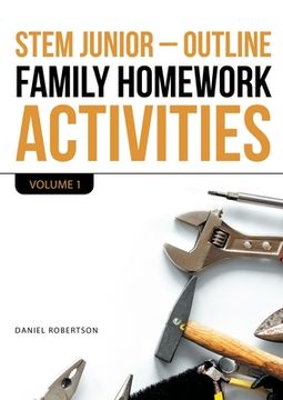 portada Stem Junior - Outline Family Homework Activities: Volume 1 (en Inglés)