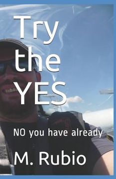 portada Try the Yes: No You Have Already (en Inglés)