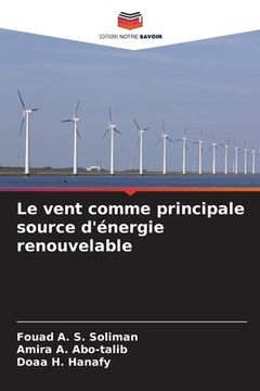 portada Le vent comme principale source d'énergie renouvelable (in French)