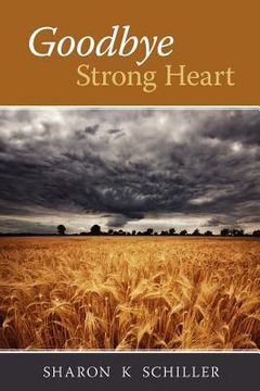 portada goodbye strong heart (en Inglés)