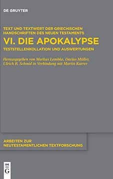 portada Die Apokalypse: Teststellenkollation und Auswertungen (Arbeiten zur Neutestamentlichen Textforschung) (en Alemán)