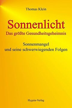 portada Sonnenlicht - das Größte Gesundheitsgeheimnis: Sonnenmangel und Seine Schwerwiegenden Folgen (in German)