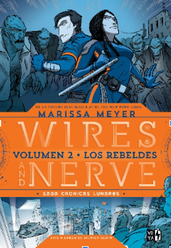 portada Wires and Nerve 2 los Rebeldes (in Spanish)