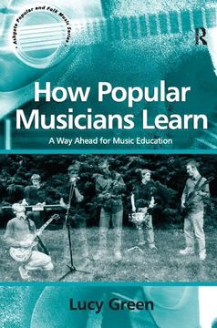 portada How Popular Musicians Learn: A Way Ahead for Music Education (in English)