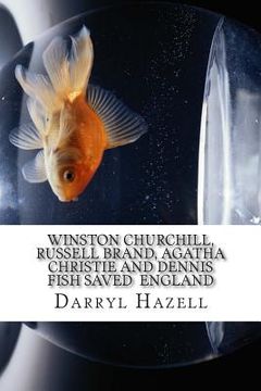 portada Winston Churchill, Russell Brand, Agatha Christie and Dennis Fish saved England: The fight for Westminster