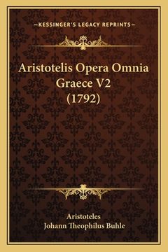 portada Aristotelis Opera Omnia Graece V2 (1792) (en Latin)