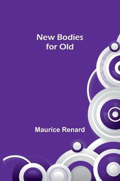 portada New Bodies for Old (in English)