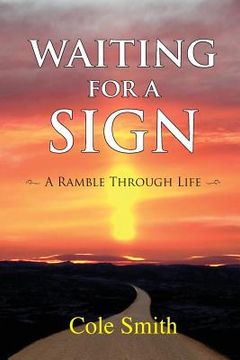 portada Waiting for a Sign: A Ramble Through Life (en Inglés)