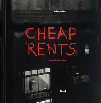 portada John Cohen: Cheap Rents… and de Kooning (en Inglés)