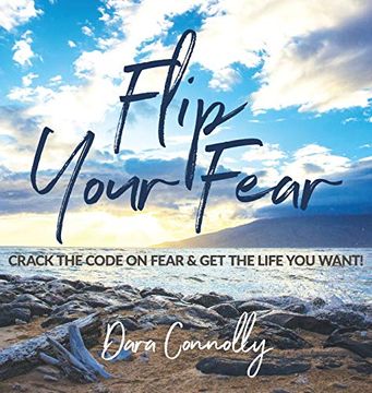 portada Flip Your Fear: Crack the Code on Fear & get the Life you Want! (Edition) 
