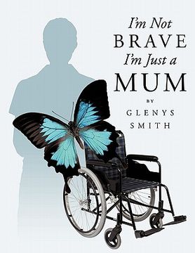 portada i'm not brave i'm just a mum (in English)