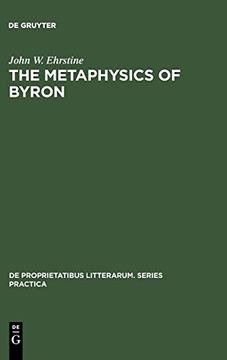 portada The Metaphysics of Byron (de Proprietatibus Litterarum. Series Practica) (in English)