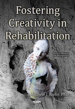 portada Fostering Creativity in Rehabilitation (Physical Medicine Rehabilitati)
