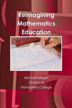 portada Reimagining Mathematics Education (en Inglés)