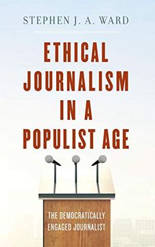 portada Ethical Journalism in a Populist age (en Inglés)