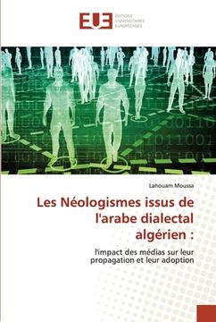 portada Les Néologismes issus de l'arabe dialectal algérien (en Francés)