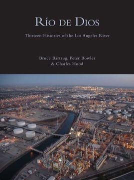 portada Rio de Dios: Thirteen Histories of the los Angeles River (en Inglés)