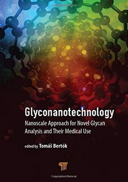 portada Glyconanotechnology: Nanoscale Approach for Novel Glycan Analysis and Their Medical use (en Inglés)