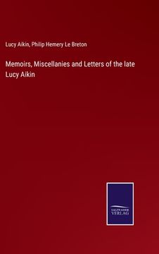 portada Memoirs, Miscellanies and Letters of the late Lucy Aikin (en Inglés)