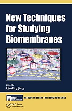 portada New Techniques for Studying Biomembranes (Methods in Signal Transduction Series) (en Inglés)