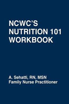 portada Ncwc'S Nutrition 101 Workbook (in English)