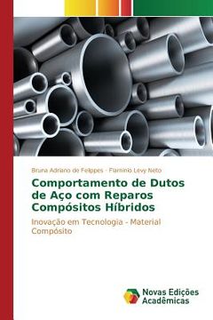 portada Comportamento de Dutos de Aço com Reparos Compósitos Híbridos (en Portugués)