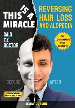portada This Is a Miracle Said My Doctor: Reversing Hair Loss and Alopecia (en Inglés)