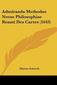 portada admiranda methodus novae philosophiae renati des cartes (1643)