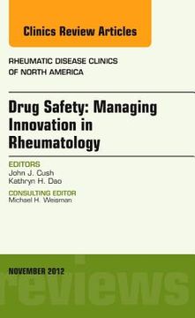 portada Drug Safety: Managing Innovation in Rheumatology, an Issue of Rheumatic Disease Clinics: Volume 38-4