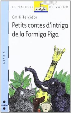 portada Petits contes d'intriga de la Formiga Piga (Barco de Vapor Azul) (in Catalá)