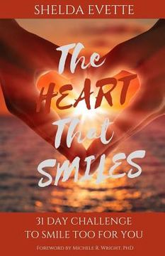 portada The Heart That Smiles: 31 Day Challenge To Smile TOO for You (in English)