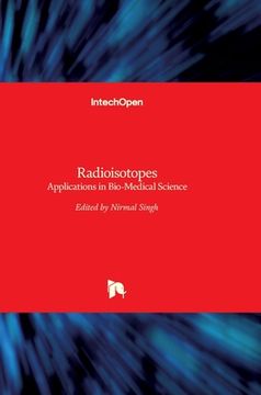 portada Radioisotopes: Applications in Bio-Medical Science (en Inglés)