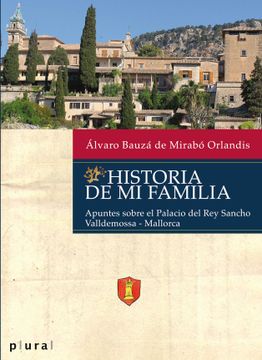 portada Historia de mi Familia: Apuntes Sobre el Palacio del rey Sancho