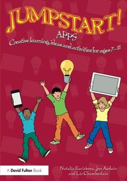 portada Jumpstart! Apps: Creative learning, ideas and activities for ages 7–11