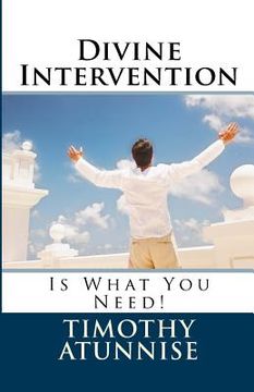 portada Divine Intervention: Is What You Need! (in English)