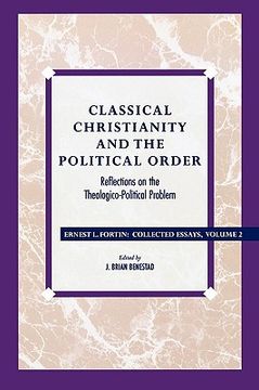 portada classical christianity and the political order: reflections on the theologico-political problem (in English)