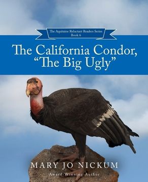 portada The California Condor, "The Big Ugly" (en Inglés)