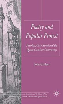 portada Poetry and Popular Protest: Peterloo, Cato Street and the Queen Caroline Controversy (Palgrave Studies in the Enlightenment, Romanticism and Cultures of Print) (en Inglés)