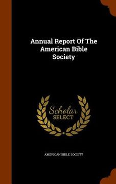 portada Annual Report Of The American Bible Society