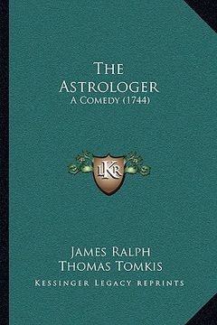 portada the astrologer: a comedy (1744) (en Inglés)