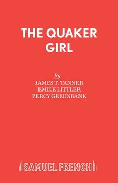 portada The Quaker Girl (Original Version) (en Inglés)