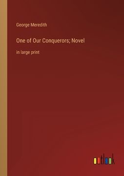 portada One of Our Conquerors; Novel: in large print (en Inglés)
