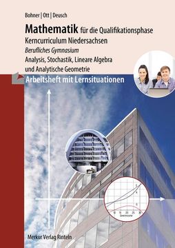 portada Arbeitsheft - Mathematik für das Berufliche Gymnasium - Qualifikationsphase Wirtschaft und Verwaltung - Gesundheit und Soziales (Niedersachsen) (en Alemán)